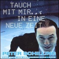 Tauch Mit Mir...in Eine Neue Zeit - Peter Schilling - Music - NFODANCE FOX - 4002587183523 - September 8, 2006