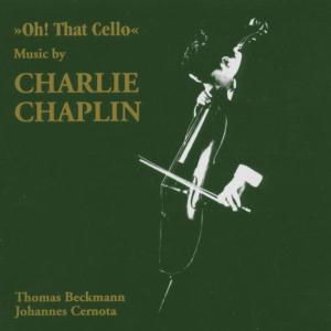 Oh That Cello: Music by Charlie Chaplin - Beckmann,thomas / Cernota,johannes - Music - JARO - 4006180412523 - January 14, 1993