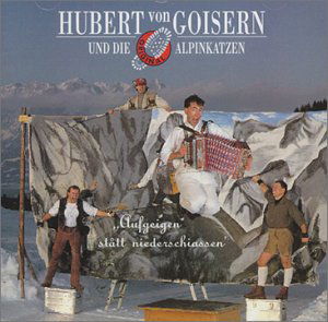 Aufgeig'n Statt Niederschiass'n - Hubert Goisern - Musiikki - Ariola Germany - 4007192627523 - maanantai 18. toukokuuta 1992