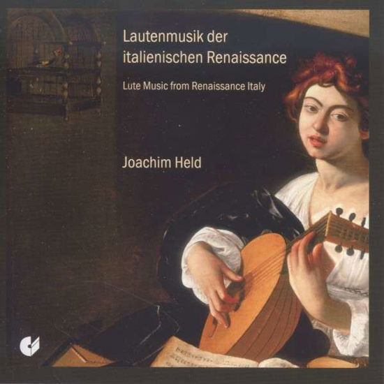 Lute Music From Renaissance Italy - Joachim Held - Musik - CHRISTOPHORUS - 4010072019523 - 6. juni 2014