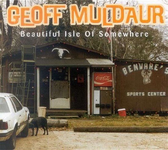 Cover for Geoff Muldaur · Beautiful Isle of Somewhe (CD) (2003)