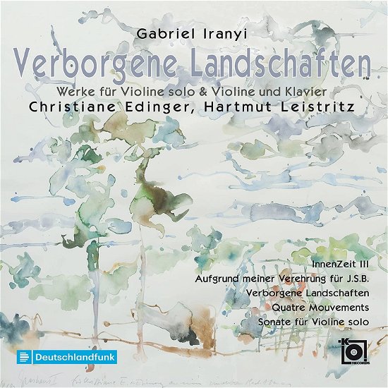 Edinger, Christiane / Hartmut Leistritz · Iranyi: Verborgene Landschaften (CD) (2021)