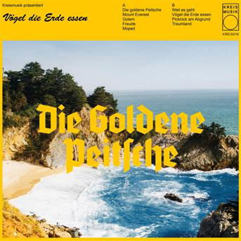 Cover for Vögel Die Erde Essen · Die Goldene Peitsche (VINYL) (2019)
