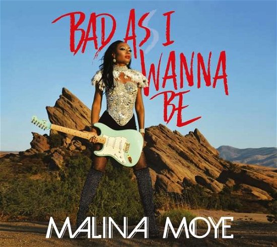Cover for Malina Moye · Bad As I Wanna Be (LP) [180 gram edition] (2018)