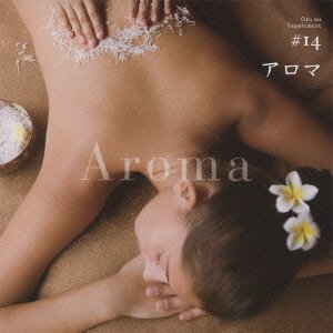Cover for (Healing) · Aroma (CD) [Japan Import edition] (2009)