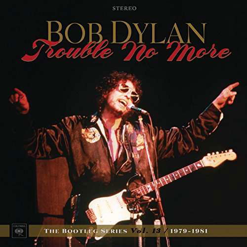 Trouble No More: Bootleg Series Vol. 13 (Blu-Spec) - Bob Dylan - Music - SONY MUSIC JAPAN - 4547366328523 - November 8, 2017