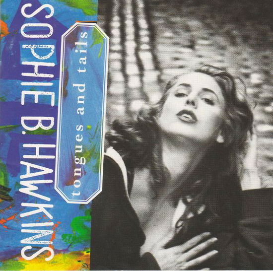 Cover for Sophie B Hawkins · Tongues And Tails (CD)