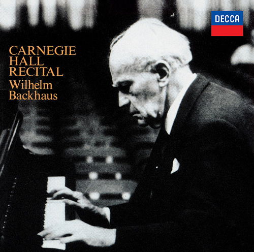 Wilhelm Backhaus · Carnegie Hall Recital (CD) [Japan Import edition] (2024)
