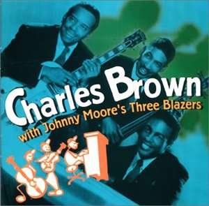Cover for Charles Brown · With Johnny Moore's Three Blaz (CD) [Japan Import edition] (2010)