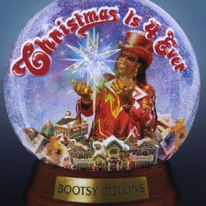 Cover for Bootsy Collins · Chiristmas is 4-ever (CD) [Japan Import edition] (2006)