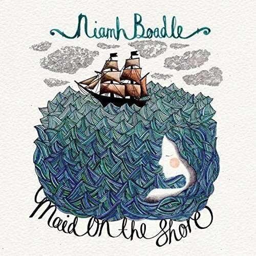 Cover for Niamh Boadle · Maid On The Shore (CD) (2015)