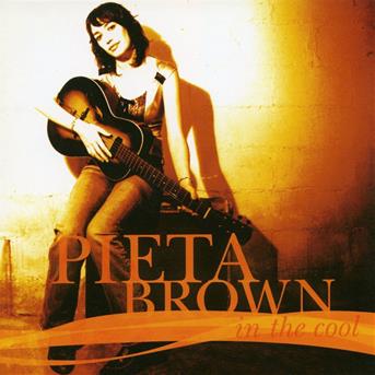 Cover for Pieta Brown · In the Cool (CD) (2005)