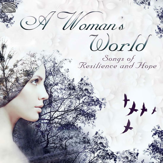 A Woman's World-Songs Of Resilence & Hope - V/A - Music - ARC MUSIC - 5019396281523 - October 26, 2018