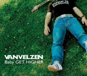 Cover for Vanvelzen · Baby Get Higher (CD) (2008)