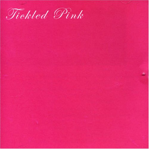 Tickled Pink - Tickled Pink - Musiikki - Talking Elephant - 5028479007523 - tiistai 30. tammikuuta 2007