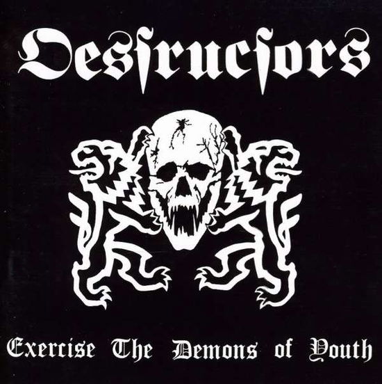 Exercise the Demons of - Destructors - Music - CAPTAIN OI - 5032556127523 - March 6, 2006