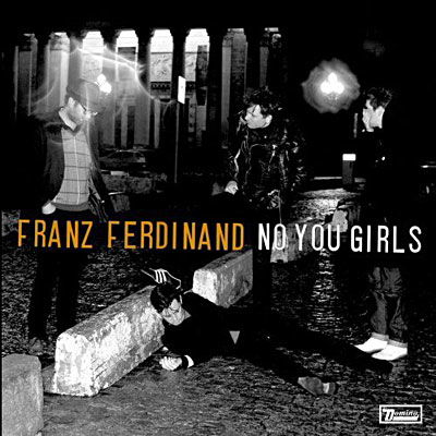 Cover for Franz Ferdinand · No You Girls (CD) (2009)