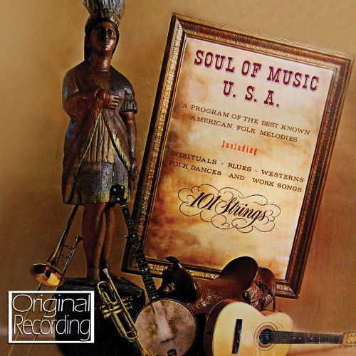 Soul Of Music. Usa - 101 Strings - Musik - HALLMARK - 5050457097523 - 18. Oktober 2010