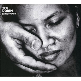 Cover for Titi Robin · Rebel Diwana (CD) (2019)