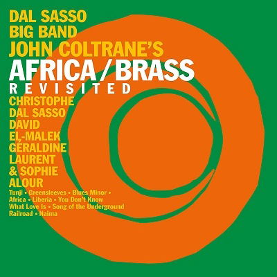 John Coltranes Africa Brass Revisit - Dal Sasso Big Band & Christophe Dal - Muzyka - JAZZ & PEOPLE - 5051083172523 - 15 października 2021