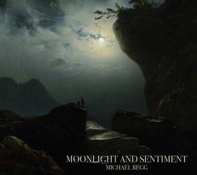 Cover for Michael Begg · Moonlight And Sentiment (CD) (2022)