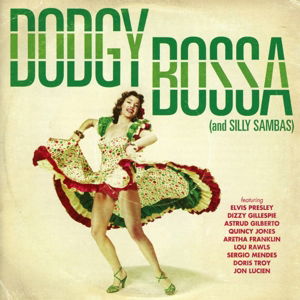 Cover for Dodgy Bossa · Dodgy Bossa (And Silly Sambas) (CD) (2016)