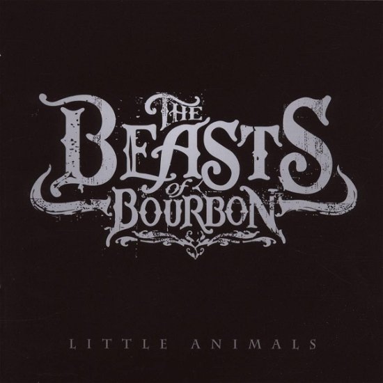 Cover for Beasts Of Bourbon · Little Animals (CD) (2007)