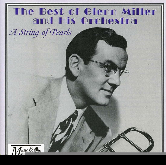 Glenn Miller-a Strings of Pearls - Glenn Miller - Music -  - 5060261491523 - 