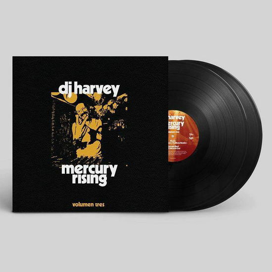 Cover for Dj Harvey · Dj Harvey Is The Sound Of Mercury Rising: Vol.3 (LP) (2021)