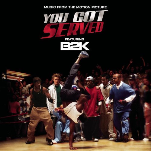 Cover for You Got Served · Featuring B2k-ost (CD) (2004)