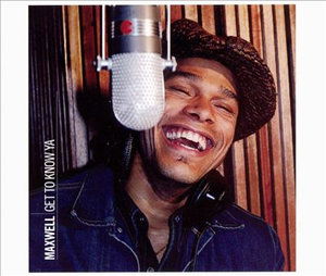 Cover for Maxwell · Gotta Get to Know You -cds- (CD)