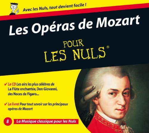 Cover for Wolfgang Amadeus Mozart · Les Operas De Mozart Pour Les Nuls (CD) (2017)