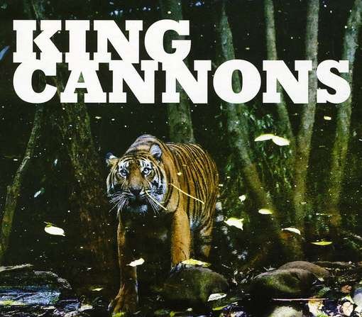 Take the Rock - King Cannons - Música - UNIVERSAL - 5099994993523 - 8 de março de 2011