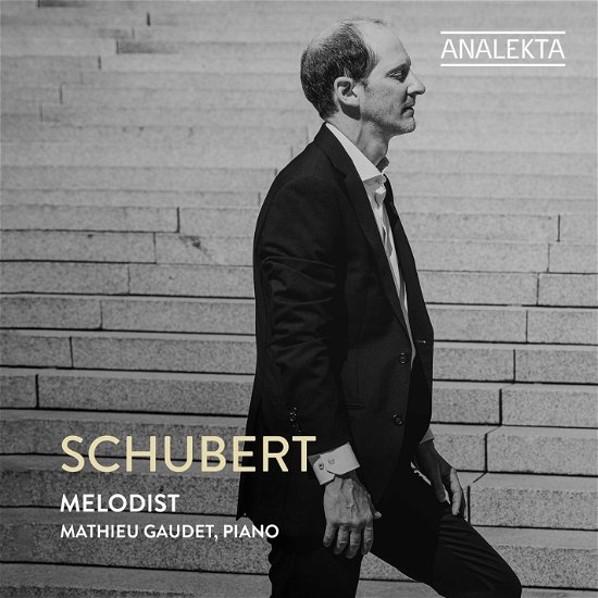 Schubert: Melodist - Mathieu Gaudet - Musique - ANALEKTA - 5400439009523 - 8 mars 2024