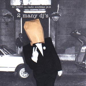 Cover for 2 Many Dj's ( Soulwax ) · As Heard on Radio Soulwax Pt 2 (CD) [Limited edition] (2006)