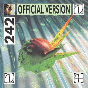 Official Version 1986-'87 - Front 242 - Musiikki - RRE - 5413356500523 - maanantai 25. toukokuuta 1992