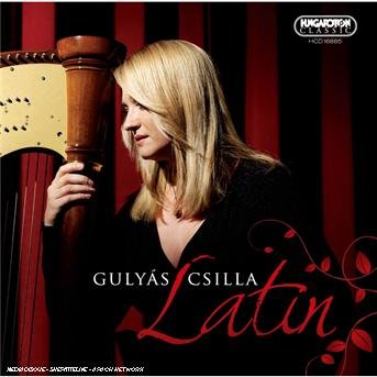 Latin - Csilla Gulyás - Musik - HUNGAROTON - 5991811688523 - 1. juli 2016