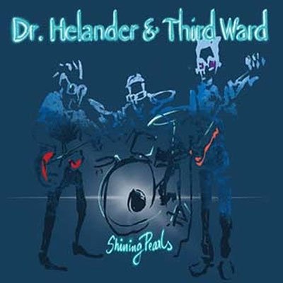 Shining Pearls - Dr. Helander & Third Ward - Musik - BLUELIGHT RECORDS - 6418594322523 - 17. februar 2023