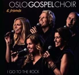 Cover for Oslo Gospel Choir · I Go to the Rock (CD) (2019)