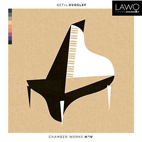 Hvoslef Chamber Works - No. 4 - Hvoslef Chamber Music Project - Musik - LAWO - 7090020181523 - 11. august 2017