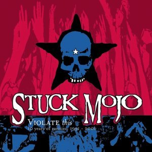 Cover for Stuck Mojo · Violate This (CD) (2017)