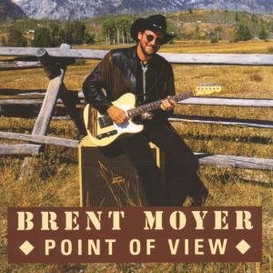 Cover for Brent Moyer · Point of view (CD) (2006)