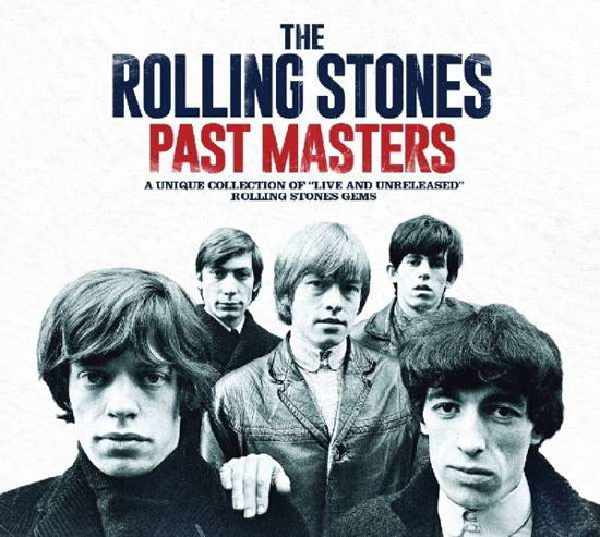 Past Masters - The Rolling Stones - Music - MUSIC BROKERS - 7798093711523 - March 11, 2016