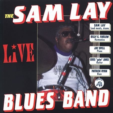 Cover for Sam Lay Blues Band · Sam Lay Blues Band - Live (CD) (2019)