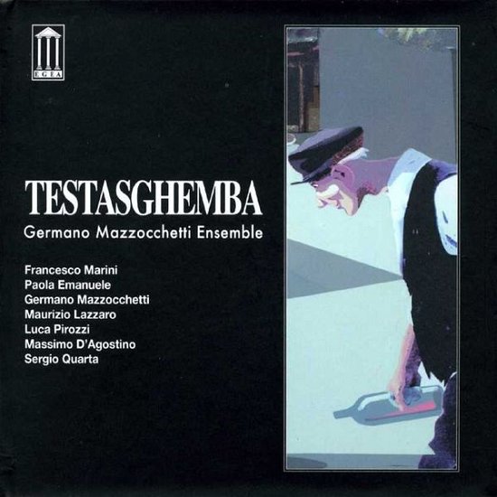 Cover for Germano Mazzocchetti · Testasghemba (CD) (2021)