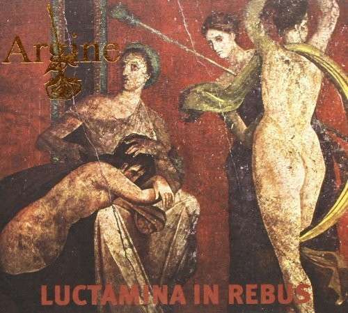 Cover for Argine · Luctamina in Rebus (CD) (2011)