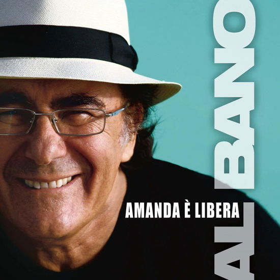 Amanda E' Libera - Al Bano - Muzyka - AZZURRA MUSIC - 8028980397523 - 20 kwietnia 2015