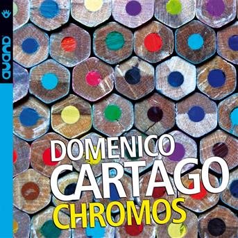 Cover for Domenico Cartago · Chromos (CD) (2018)