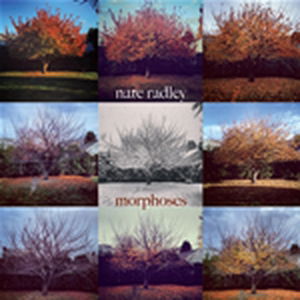 Cover for Nate Radley · Morphose (CD) (2014)