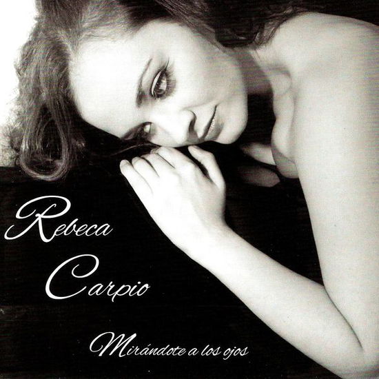 Cover for Rebeca Carpio · Mirandote a Los Ojos (CD)